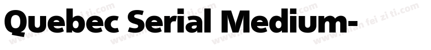 Quebec Serial Medium字体转换